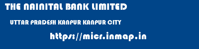 THE NAINITAL BANK LIMITED  UTTAR PRADESH KANPUR KANPUR CITY   micr code